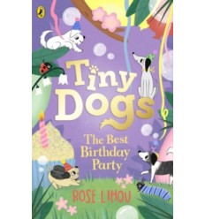 Tiny Dogs: The Best Birthday Party