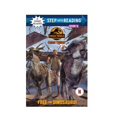 Step into Reading 3. Free the Dinosaurs! (Jurassic World: Chaos Theory)