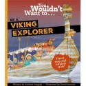You Wouldn't Want To Be A Viking Explorer