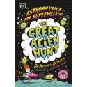 Astrophysics for Supervillains. The Great Alien Hunt