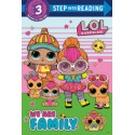 Step into Reading 3. We Are Family (L.O.L. Surprise)