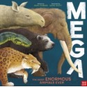 MEGA: The Most Enormous Animals Ever