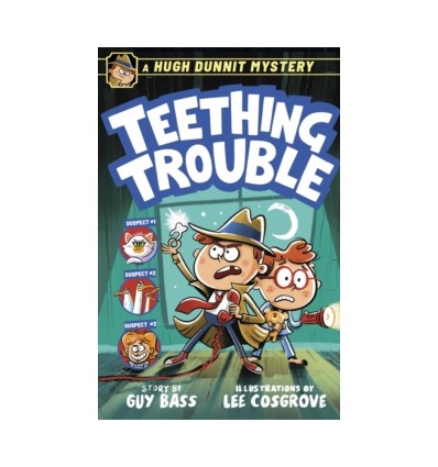 A Hugh Dunnit Mystery: Teething Trouble