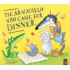 The Armadillo Who Came for Dinner