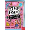 My Best Friend and Other Enemies