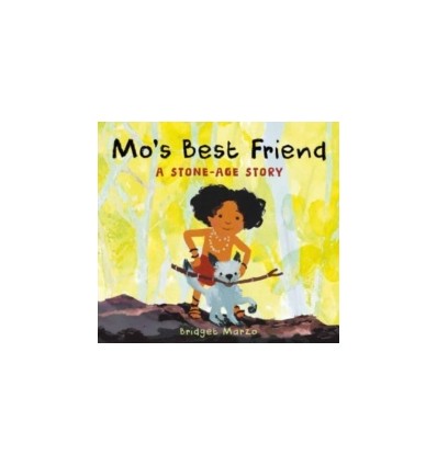 Mo's Best Friend : A Stone-Age Story