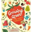 Growing Green: A First Book of Gardening