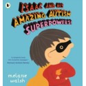 Isaac and His Amazing Autism Superpowers!