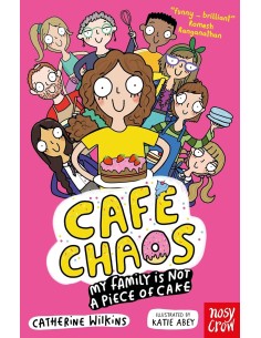 Cafe Chaos: My Family Is Not a Piece of Cake