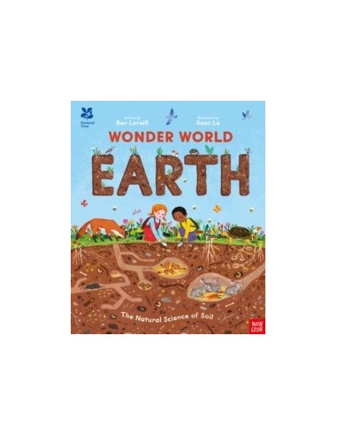 Wonder World: Earth : The Natural Science of Soil