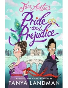 Pride and Prejudice: Abridged for Young Readers