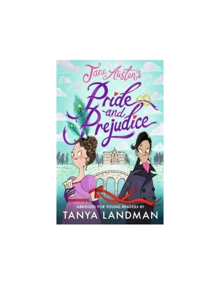 Pride and Prejudice: Abridged for Young Readers