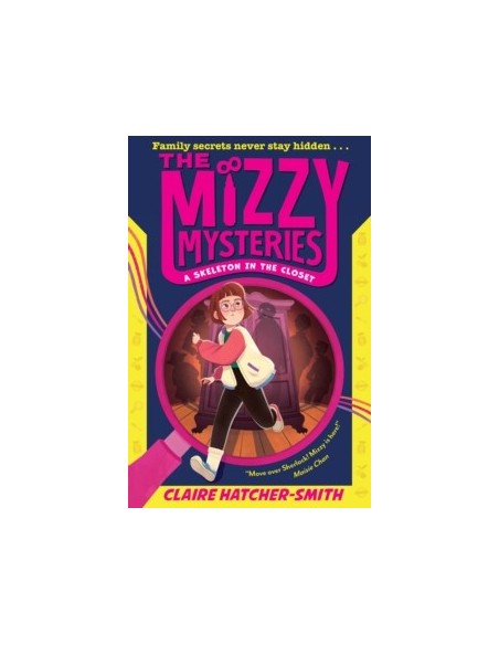 The Mizzy Mysteries: A Skeleton in the Closet