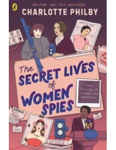 The Secret Lives of Women Spies