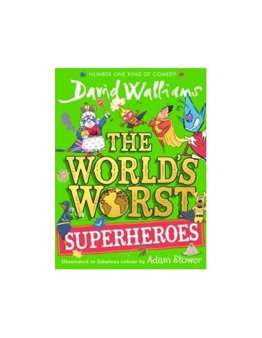The World's Worst Superheroes