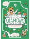 How to Make a Diamond and Other Incredible Ideas About Chemistry