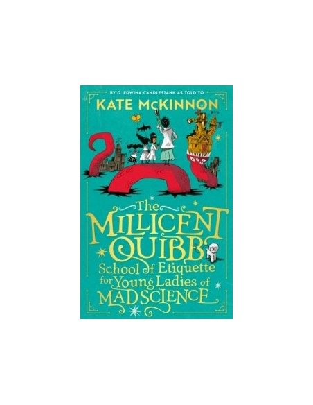 The Millicent Quibb School of Etiquette for Young Ladies of Mad Science