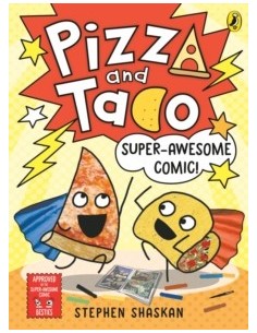 Pizza and Taco: Super-Awesome Comic!