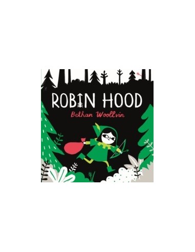 Robin Hood : A forest folktale for little rebels