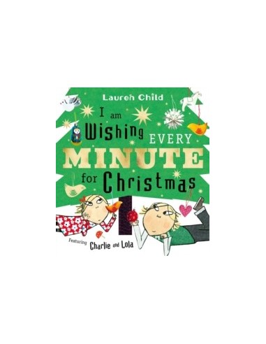 I am Wishing Every Minute for Christmas