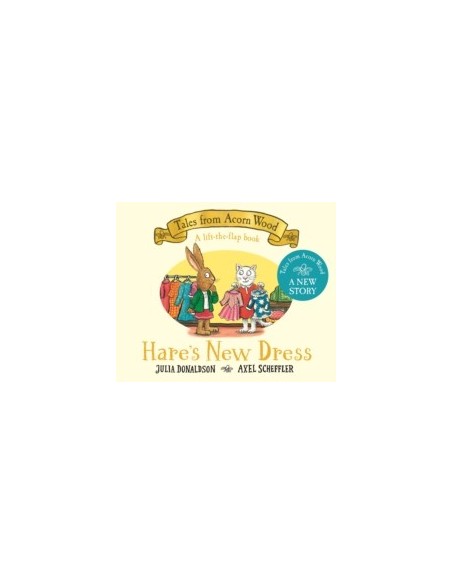 Tales from Acorn Wood: Hare's New Dress