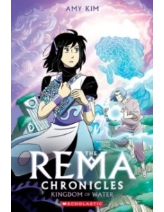 The Rema Chronicles: Kingdom of Water: A Graphic Novel