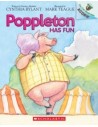 Poppleton Has Fun: An Acorn Book