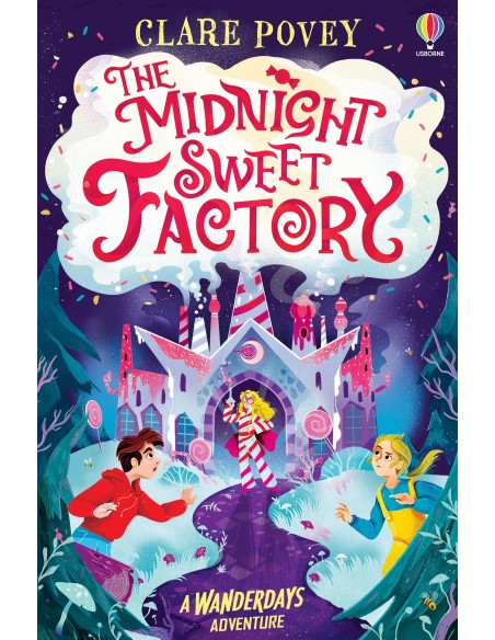 The Midnight Sweet Factory : A Wanderdays Adventure
