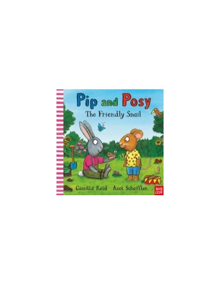 Pip and Posy: The Friendly Snail