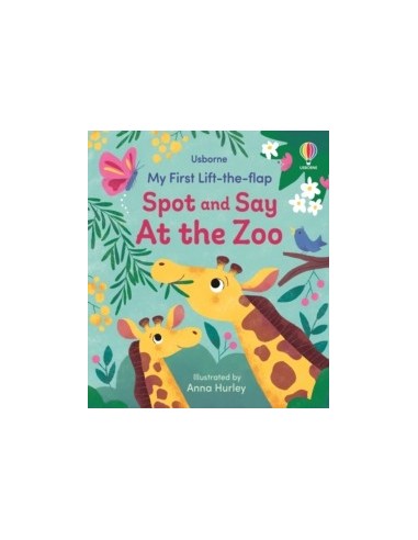 My First Lift-the-flap Spot and Say At the Zoo