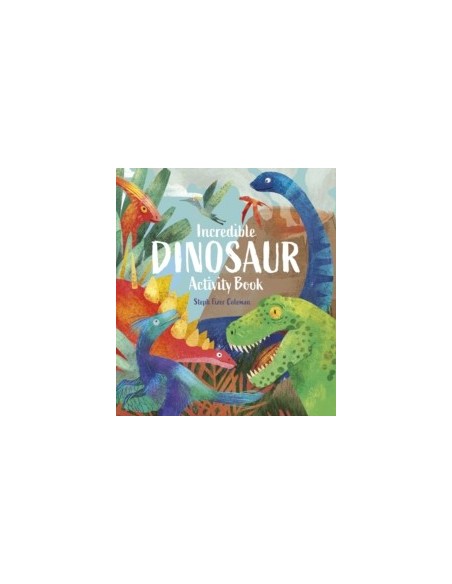 Incredible Dinosaur Activity Book