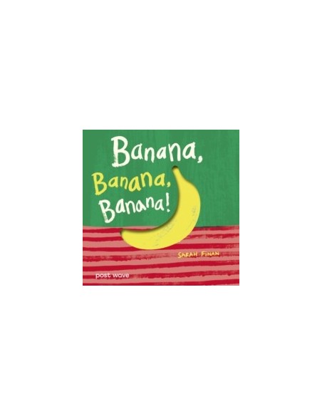 Banana, Banana, Banana!