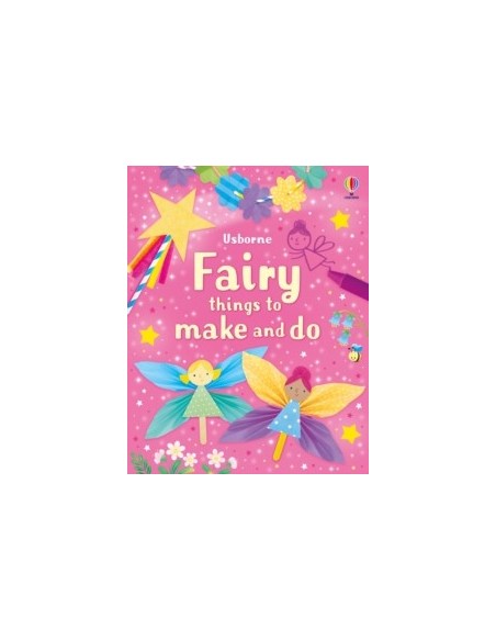 Fairy things to make and do