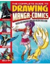 The Complete Guide to Drawing Manga + Comics