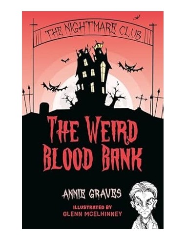 The Nightmare Club: The Weird Blood Bank