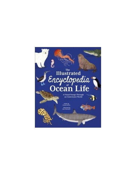 The Illustrated Encyclopedia of Ocean Life