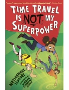 Time Travel Is NOT My Superpower