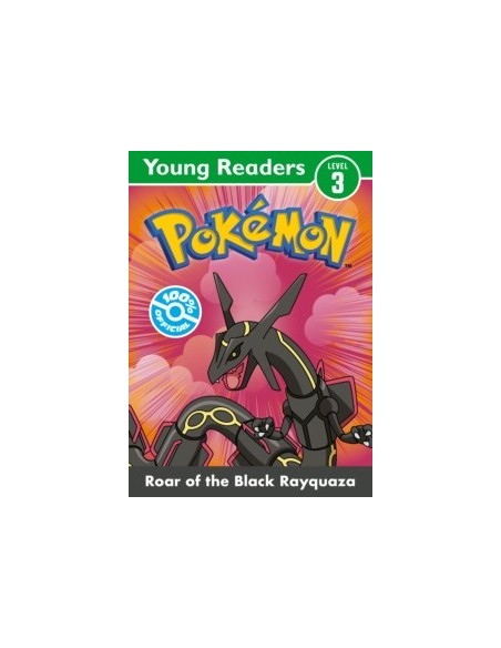 Pokemon Young Readers Level 3: Roar of the Black Rayquaza