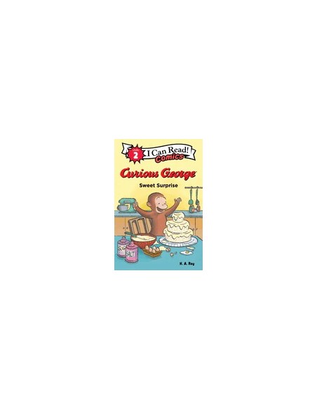 I can read Comics 2. Curious George: Sweet Surprise