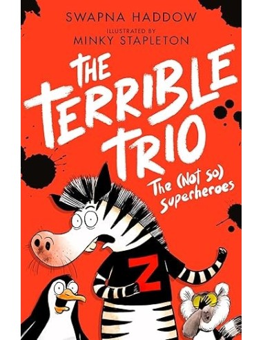 The Terrible Trio. The (Not So) Superheroes