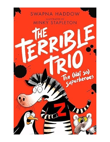 The Terrible Trio. The (Not So) Superheroes