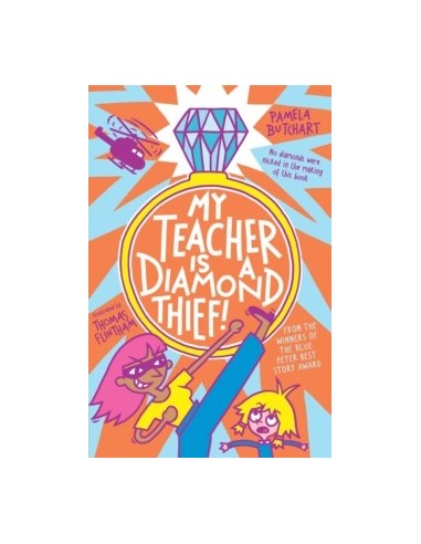 My Teacher is a Diamond Thief!