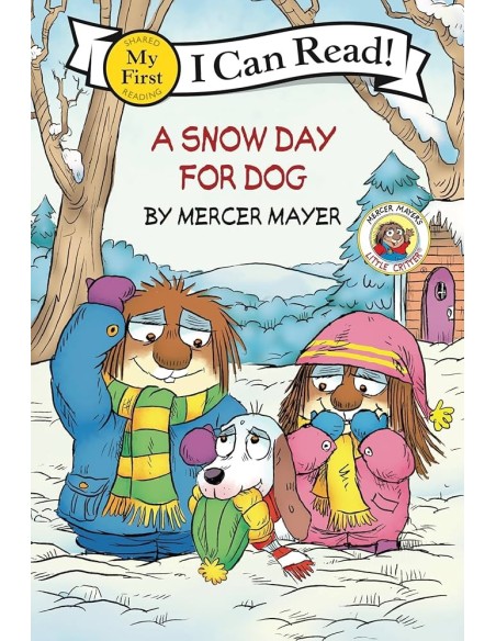 My First I can Read Little Critter: A Snow Day for Dog