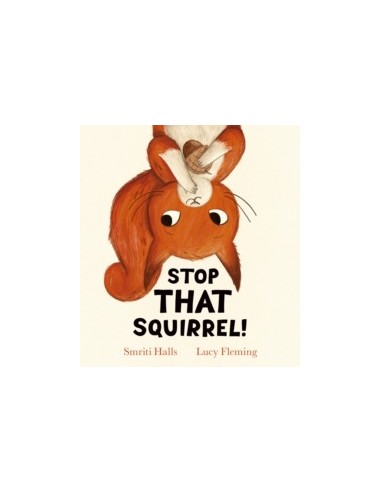 Stop That Squirrel!