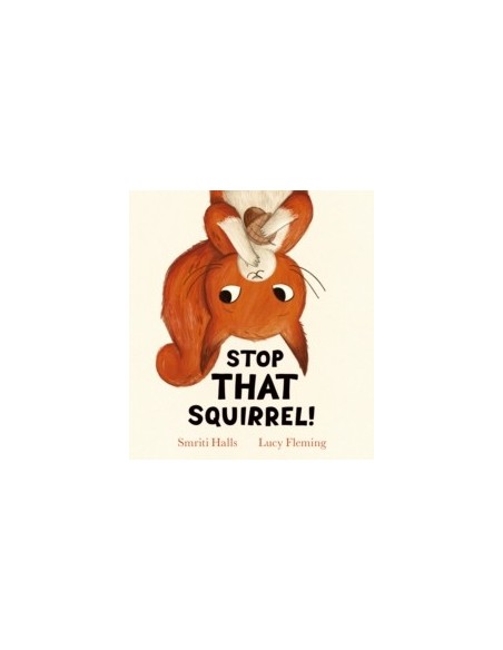 Stop That Squirrel!