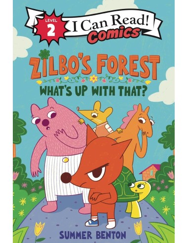 I can read 2 Comics. Zilbo’s Forest: What’s Up with That?