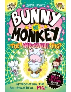 Bunny vs Monkey: The Impossible Pig