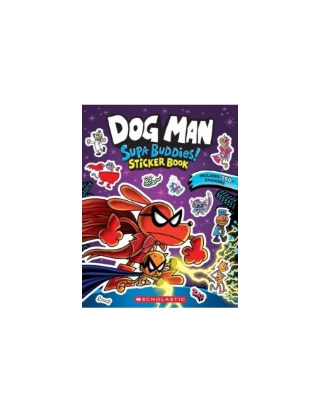 Dog Man: Supa Buddies Sticker Book