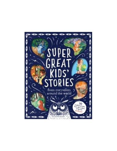 Super Great Kids' Stories : From storytellers around the world
