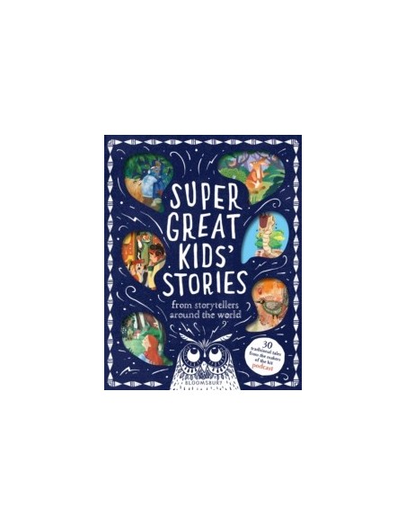 Super Great Kids' Stories : From storytellers around the world